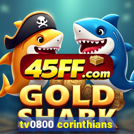 tv0800 corinthians